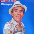 Jacinto Silva – Forrozeiro Colaboração do José de Sousa, de Guarabira – PB Produzido pelo Zé da Flauta, arranjos de João Lyra, acordeon de Duda da Passira, destaque para “Buchada com aruá” de Jacinto...