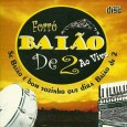 CD – Forró Baião de 2 – Se baião é bom sozinho que dirá baião de 2 Colaboração do Parafuso Baião de 2 (forró do bom!) a melhor Banda de Forró pé de serra do oeste baiano, sempre presente nos melhores eventos universitários e grandes shows pelo...