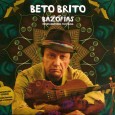 CD – Beto Brito – Bazófias Colaboração do Beto Brito Novo disco do grande cordelista Beto Brito, que lançou também o primeiro capítulo do livro “Bazófias de um Cantador Paid’egua”, em uma noite memorável no Varadouro,...