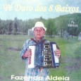 Colaboração do sergipano Everaldo Santana Mais um disco do Pé Duro dos 8 baixos, agora em CD. Pé Duro – Fazenda Aldeia 2008 01 – Forró em Riacho da Onça...