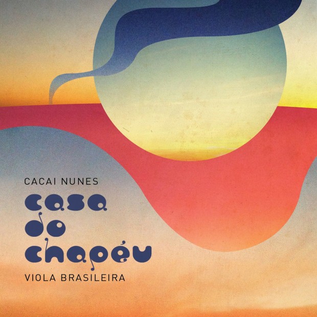 capa - Cacai Nunes - 2013 - Casa do chapeu