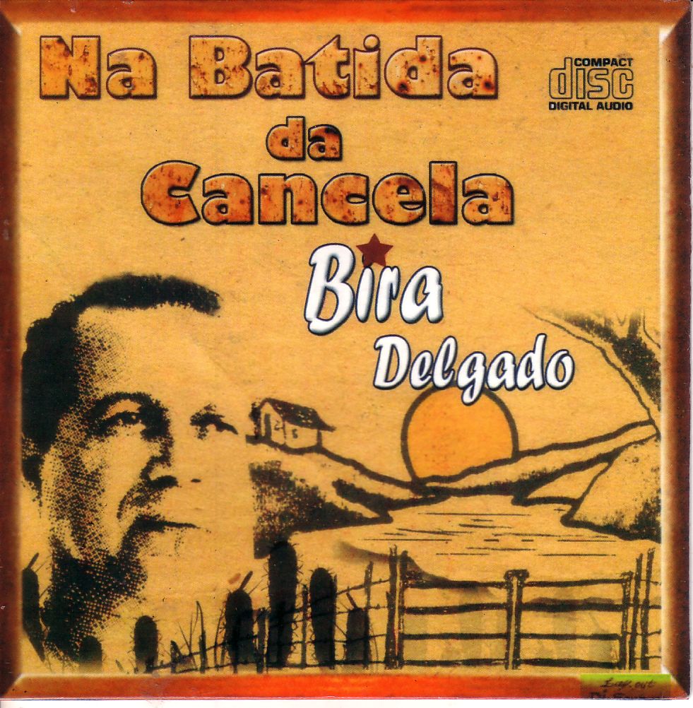 CD – Bira Delgado – Na batida da cancela